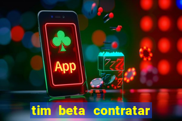 tim beta contratar pacote adicional